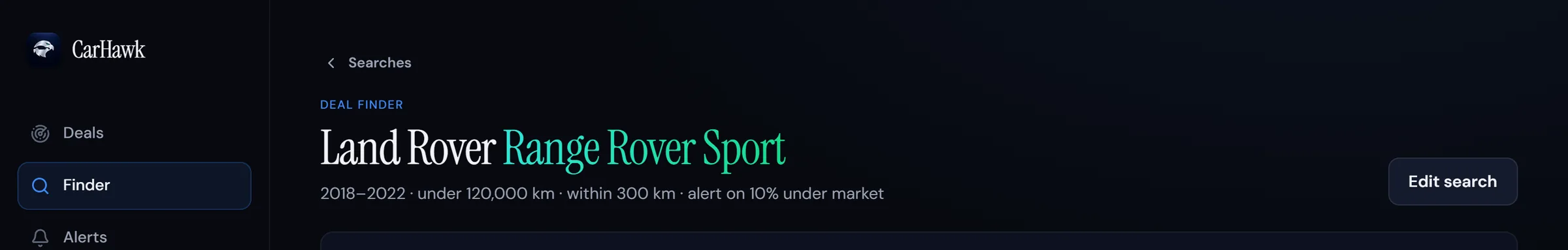 CarHawk Deal Finder search for a Land Rover Range Rover Sport, 2018 to 2022, under 120,000 km, within 300 km, alert on 10% under market